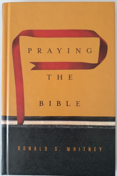 Praying the Bible by Donald Whitney