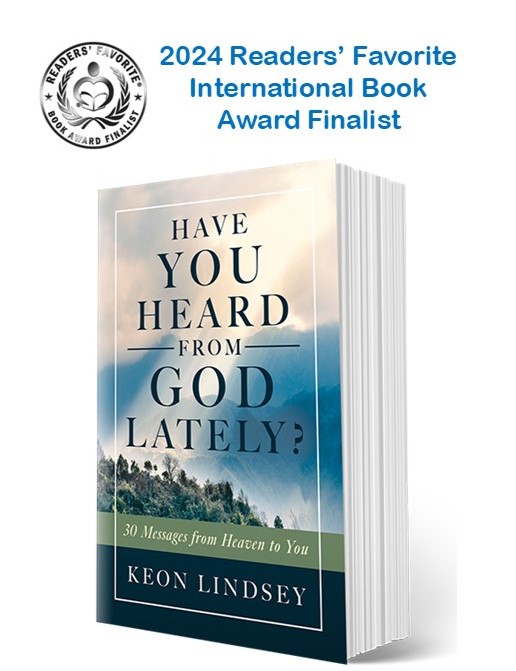 Keon Lindsey - Writing to Inspire
Pic of Book - Have You Heard from God Lately